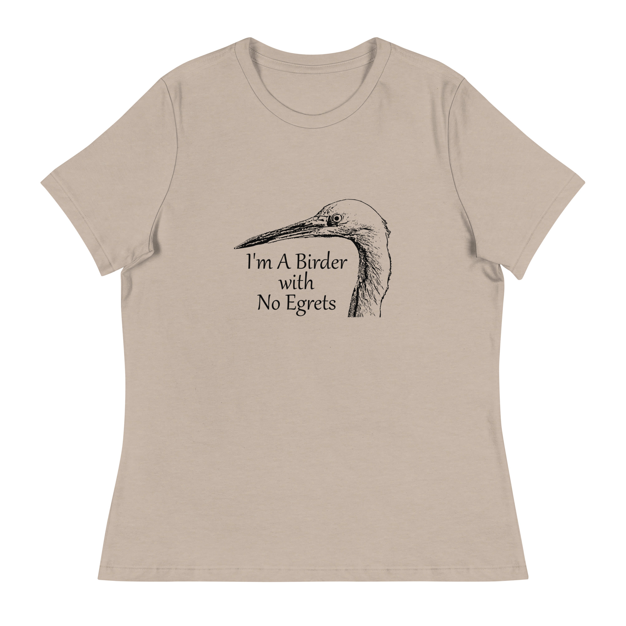 Birder with no egrets women's relaxed t-shirt