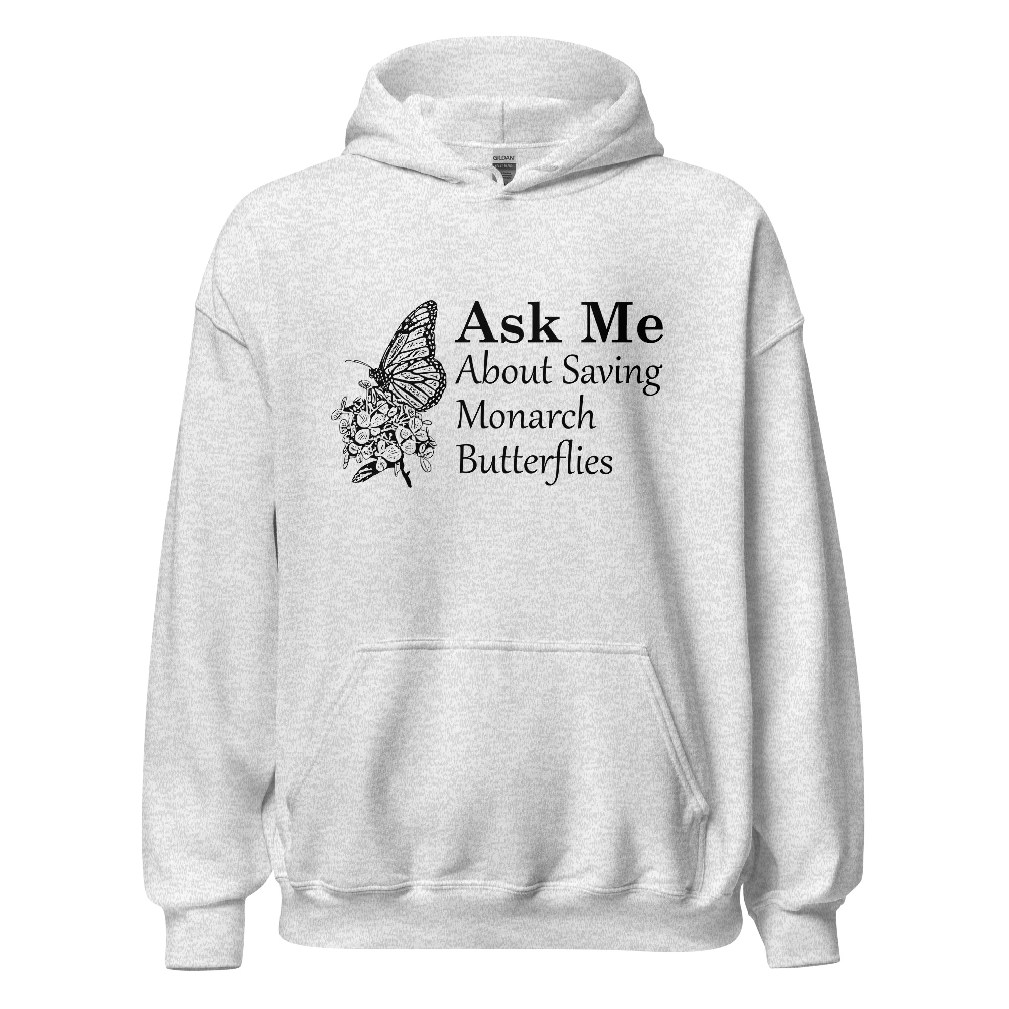 ask me about saving the monarch butterfly unisex hoodie
